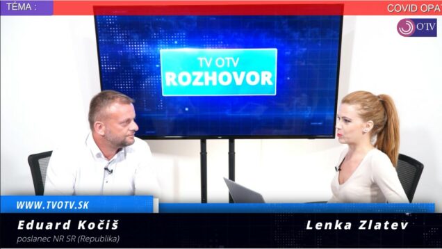 Eduard Kočiš, poslanec NR SR (REPUBLIKA) v relácii TV OTV