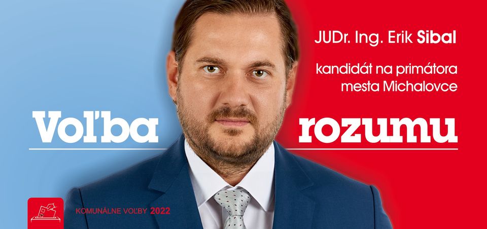 ERIK SIBAL Kandidát na post primátora mesta Michalovce - Komunálne voľby 2022